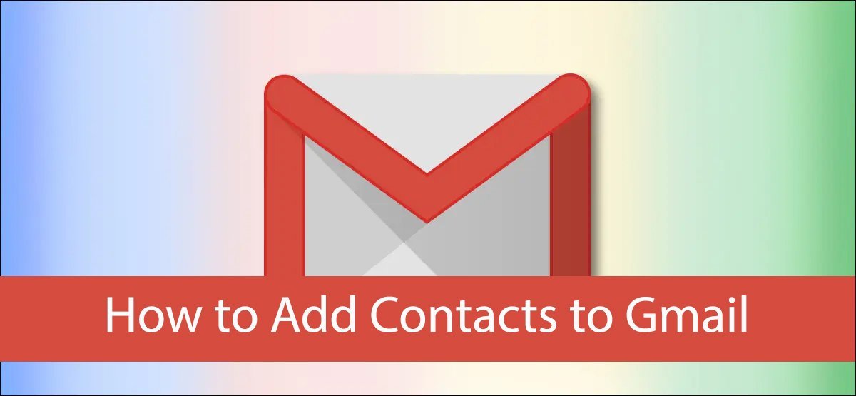 Add Contacts to Gmail