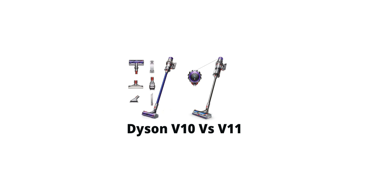 Dyson V10 Vs V11